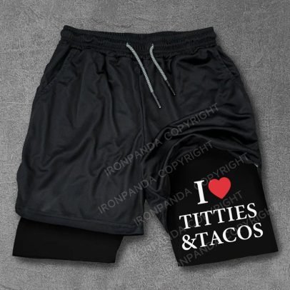 I LOVE TITTIES & TACOS Performance Training Shorts